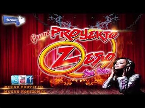 La Cumbia Chowi Grupo Proyecto Zero Youtube