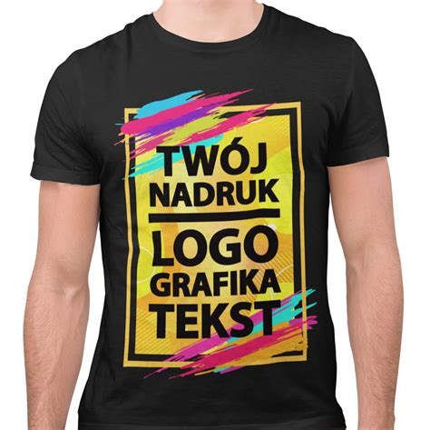 Koszulka M Ska Z Twoim W Asnym Nadrukiem Tw J Tekst Logo Grafika Czarna