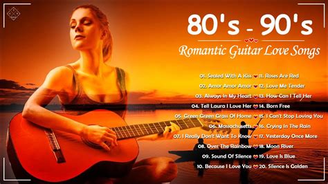 Old Romantic Guitar Love Songs 80 S 90 S Top 30 Guitar Covers Love