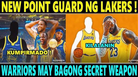 Pinakabagong Point Guard Ng Lakers Kinukuha Na Warriors May New