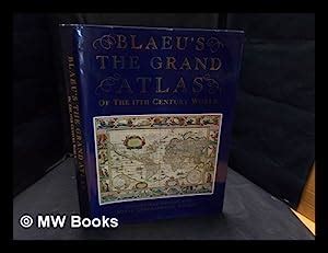 Blaeu S The Grand Atlas Of The 17th Century World Introduction