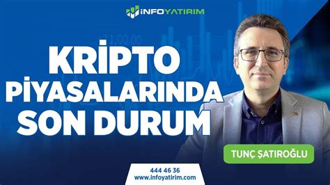 Kripto Piyasalar Nda Son Durum Tun At Ro Lu Nisan Nfo