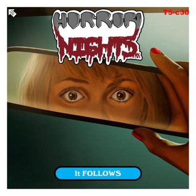 It Follows Está Detrás de Ti by Horror Nights Mx