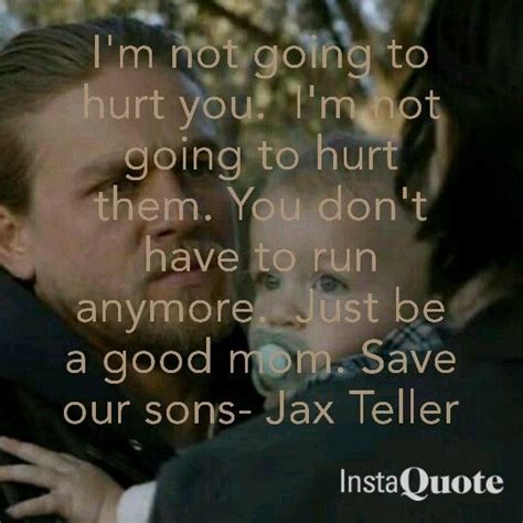 Tara To Jax Teller Quotes. QuotesGram