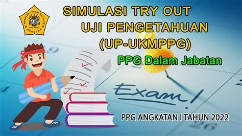 Simulasi Try Out I Uji Pengetahuan Ukmppg Ppg Daljab Berbasis