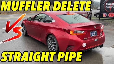 Lexus Rc L V Exhaust Sound Muffler Delete Vs Straight Pipe