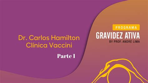 Dr Carlos Hamilton Parte 1 YouTube