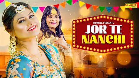 Check Out Latest Haryanvi Lyrical Song Jor Te Nanchi Sung By Payal Barman