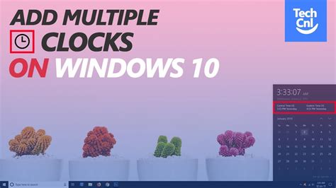 Show Multiple Time Zone Clocks In Windows Windows Tutorial