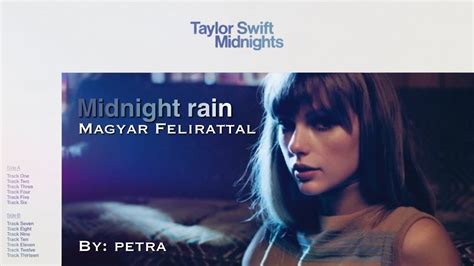 Taylor Swift Midnight Rain Magyar Felirattal Youtube