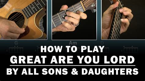 Great Are You Lord All Sons And Daughters How To Play Beginner