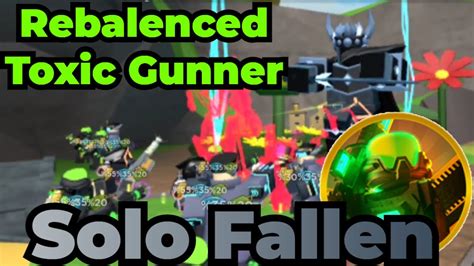 Solo Fallen With Reworked Toxic Gunner In Tds Tower Defense Simulator Youtube