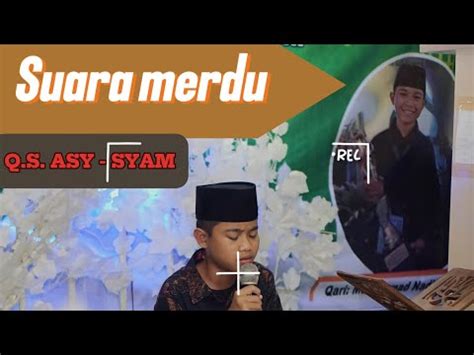 Surah Asy Syam Irama Jiharkah Merdu Muhammad Nadif Hafiz Youtube