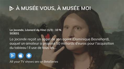 Watch À Musée Vous À Musée Moi season 3 episode 1 streaming online