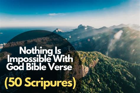 Inspiring Nothing Is Impossible With God Bible Verses