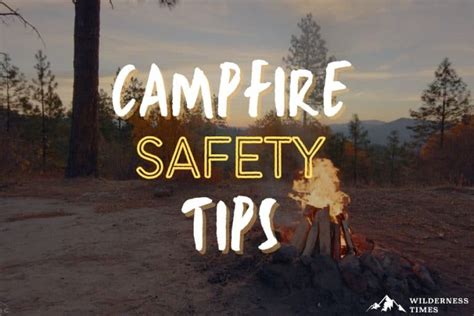 7 Campfire Safety Tips: How to Stay Safe Around the Campfire