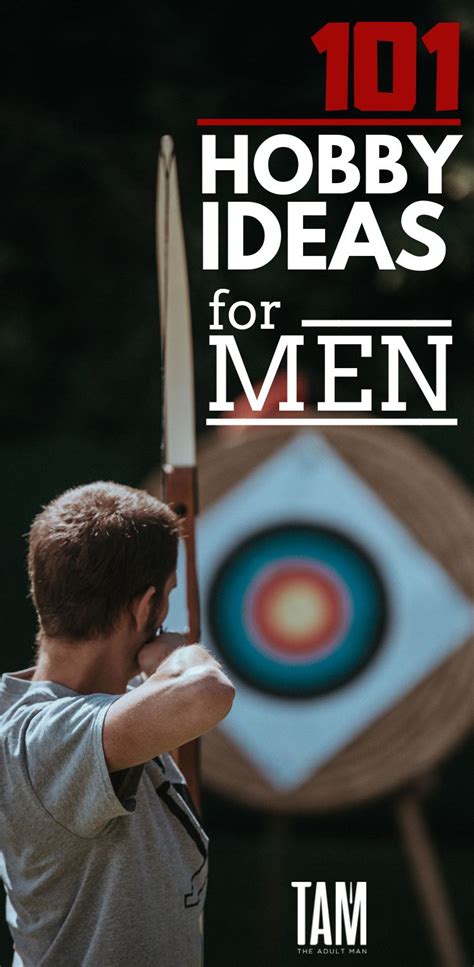 101 Best Hobbies For Men Of All Ages Best Hobbies For Men Hobbies For Adults Hobbies For Men