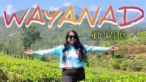 Wayanad Tourist Places 🤩 Top Places To Visit In Wayanad Wayanad