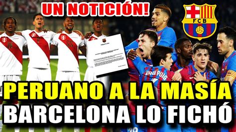 Hace Instantes Talento Peruano Jugar Para El Barcelona Atenci N