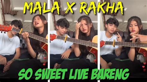 Mala Dan Rakha Live Instagram Terbaru Hari Ini Sambil Nyanyi Bareng