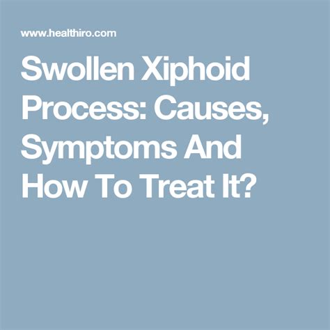 Xiphoid Process Sternum Lump Pain Treatment