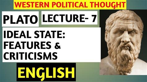 Platos Ideal Statefeatures And Criticismplato Ideal Statetheory Of