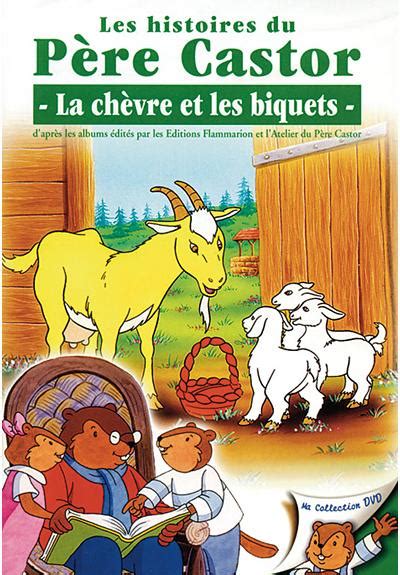 Pere Castor La Chevre Et Les Biquets Fr DVD Zone 2 Achat Prix Fnac