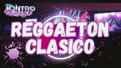 REGGAETON CLASICO OLD SCHOOLEXITOS QUE NO PASAN DE MODA MIX BY DJ