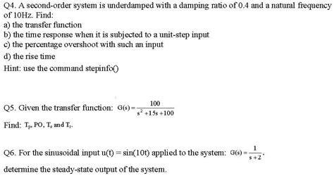 Solved Q A Second Order System Is Underdamped With A Damping Ratio