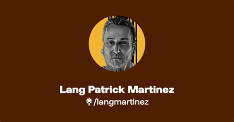 Lang Patrick Martinez Twitter Instagram Facebook Linktree