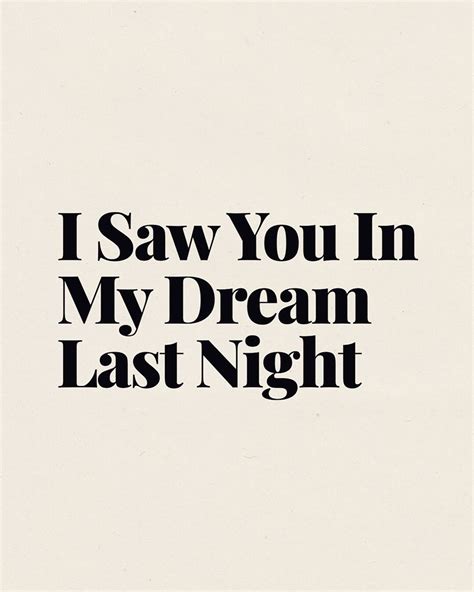 M On Instagram I Saw You In My Dream Last Night My Dreams Quotes