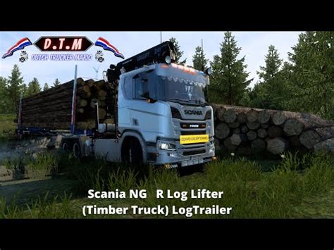 Ets 2 Scania NG R Log Lifter Timber Truck Log Trailer D T M YouTube