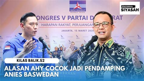 Alasan Ahy Cocok Jadi Cawapres Anies Baswedan Youtube