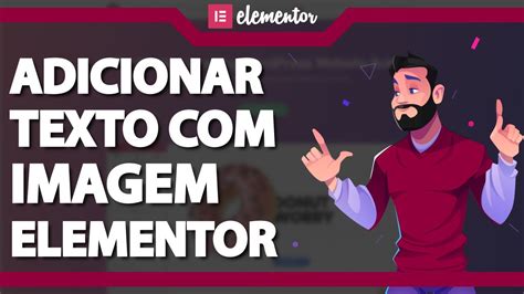 Como Adicionar Texto Imagem No Elementor R Pido E F Cil