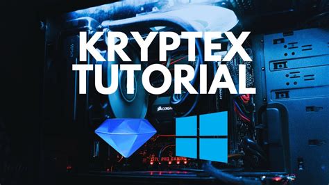 Kryptex Miner Tutorial for Windows PC - A Step-by-Step Guide to Kryptex ...