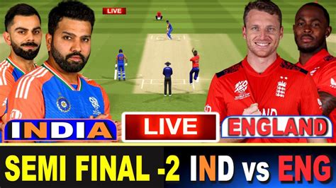 🔴semi Final Live Ind Vs Eng Icc World Cup 2024 Live Cricket Match India Vs England 1st