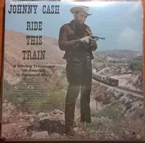 Johnny Cash Ride This Train Vinyl Discogs