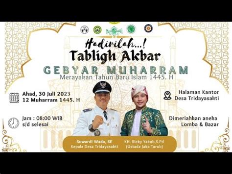 Ceramah Ustadz Jaka Tarub Tabligh Akbar Gebyar Muharram 1445H Di