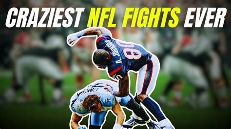 The Craziest Fights In Nfl History Youtube