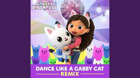 Dance Like A Gabby Cat From Gabby S Dollhouse Youtube Music