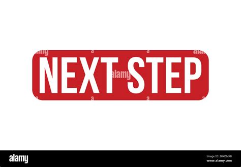 Next Step Rubber Stamp Seal Vector Stock Vector Image And Art Alamy