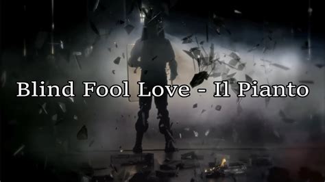 BLIND FOOL LOVE Il pianto Sub Italiano Español YouTube