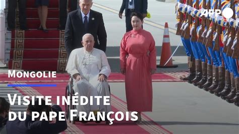 Le Pape Fran Ois En Mongolie Pour Une Visite In Dite Afp Images Youtube