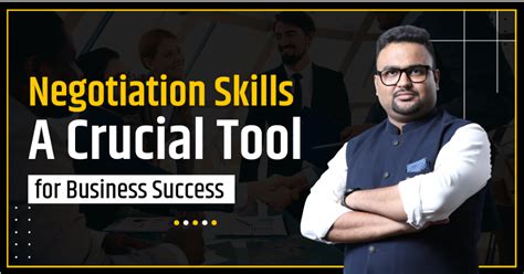 Negotiation Skills: A Crucial Tool for Business Success - Best Wisher 