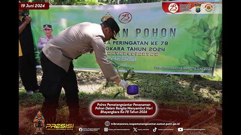 Bentuk Implementasi Tema Hari Bhayangkara Ke 78 Tahun 2024 Kapolres