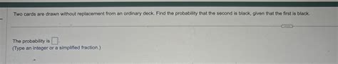 Solved Two Cards Are Drawn Without Replacement From An Chegg