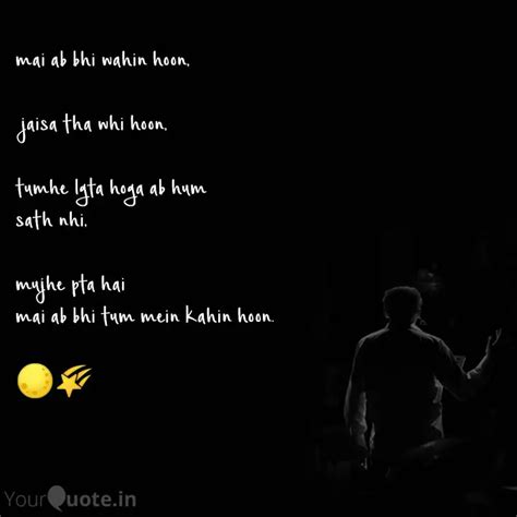 Mai Ab Bhi Wahin Hoon Quotes Writings By Smeer Yourquote