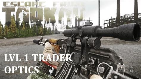 Escape From Tarkov Level Trader Optics Youtube