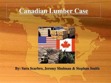 Ppt Canadian Lumber Case Powerpoint Presentation Free Download Id4125816