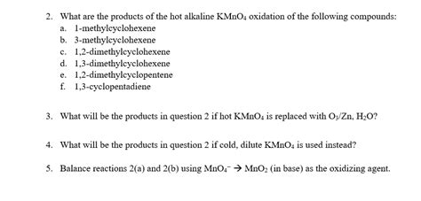 Solved What Are The Products Of The Hot Alkaline Kmno Chegg